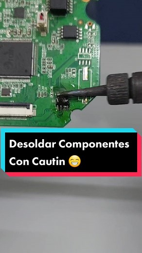 Desoldar Componentes Con Cautin 😁