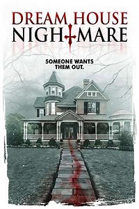 Dream House Nightmare (2017) Streaming - Where to Watch Online
