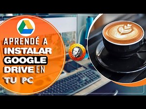 Como descargar e instalar Google Drive para PC