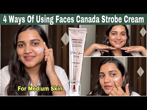 Different Ways Of Using Faces Canada Strobe Cream For Medium Skin | Style With Sneha