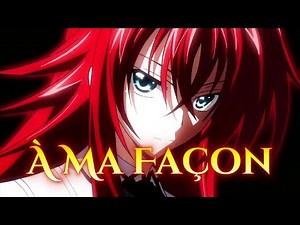 Rias Gremory – À Ma Façon (Official Music Video)