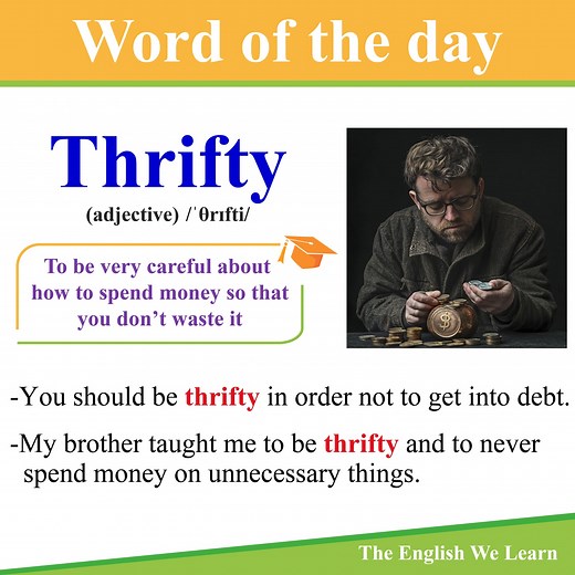 📚📈📊💖 Let's learn a new word and enrich your vocabulary. Word of the day: Thrifty Meaning: to be very careful about how you spend money so that you don't waste it There is more to learn on our page The English We Learn - - - - ** Never stop learning!** - - - - The English We Learn is a lifelong journey! ✈⛱⛴🌍💗 #wordoftheday #the_english_we_learn #moneyvocabulary #money #describepeople #professionalenglish #englishlovers #englishlearners #englishvocabulary #increaseyourvocabulary #englishclas
