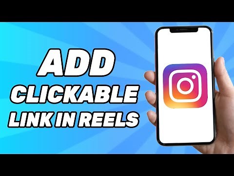 How to Add Clickable Link in Instagram Reels (2025)