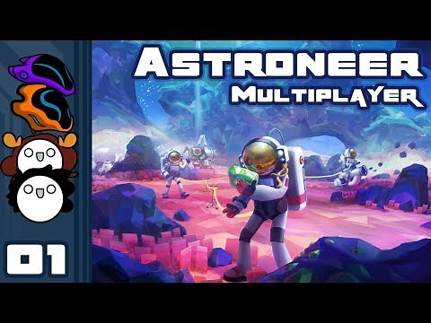 Let's Play Astroneer [1.0 & Multiplayer] - PC Gameplay Part 1 - Gotta Doof Around In Spaaaaaace!