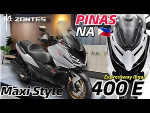 Zontes 400 E - Bagong 400cc Maxi Style Scooter Pinas na ! Specs Features ! Expressway Legal !