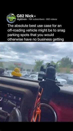 The absolute best use case for an off-roading vehicle might be to snag parking spots that you would