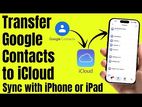 Transfer Google Contacts to iCloud and Sync with iPhone or iPad (2026)
