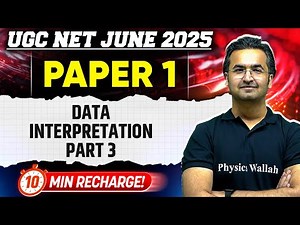 Data Interpretation Part - 3 | UGC NET Paper 1 June 2025 | 10 Min Recharge | Nishant Sir
