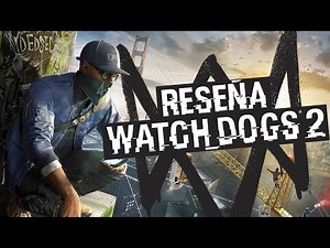 Reseña: Watch Dogs 2