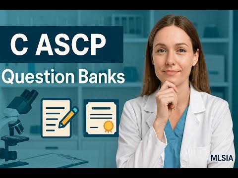 C ASCP Question Banks: Your Key to Certification Success
