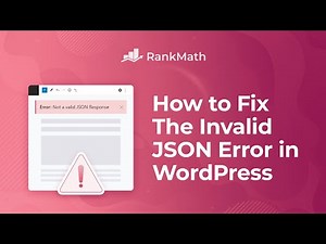How to Fix the Invalid JSON Error in WordPress?
