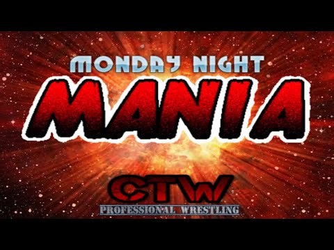 MONDAY NIGHT MANIA - S2E99 - CTW professional simulated wrestling
