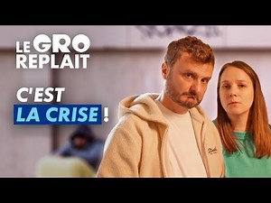 La crise chez les Grolandais - Le GRO Replait - CANAL+