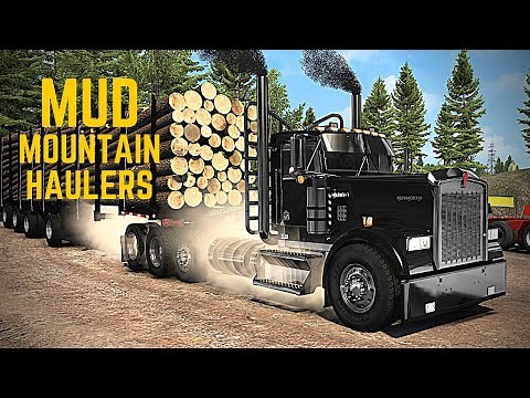 Kenworth W900L Log Truck - (Mud Mountain Haulers) - American Truck Simulator ATS