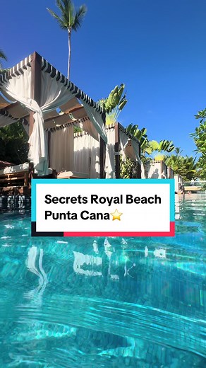 Secrets Royal Beach Punta Cana: An All-Inclusive Review