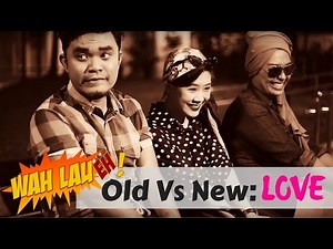 Old vs New: Love | WahLau Eh! #7 | Happy-TV