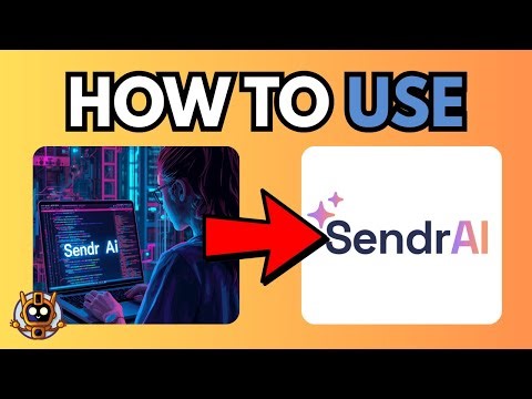How To Use Sendr Ai – Ultimate Guide