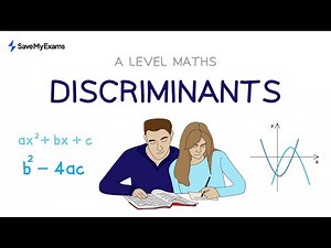 Discriminants - A Level Maths