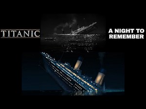 Titanic (1997) / A Night to Remember (1958) | Sleeping Sun