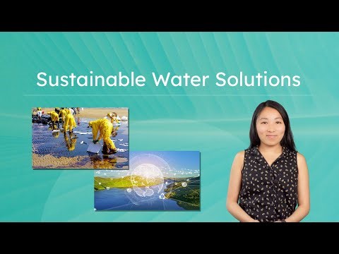 Sustainable Water Solutions - Preventing and Removing Pollution