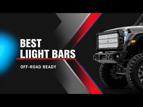 5 Best Exterior LED Light Bars for Off-Road Adventures 2026