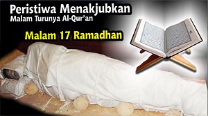 247K views · 10K reactions | Misteri Menakjubkan Malam 17 Ramadhan Saat Turunya Alqur'an. Perlu diketahui, bahwa malam ini disebut juga sebagai malam Nuzulul Qur'an. Besar sekali keutamaan Membaca Alqur'an. berikut sejarah Nuzulul Qur'an dan keutamaan Ahli Alqur'an. | Muchtadil Hebat Anwar | Facebook