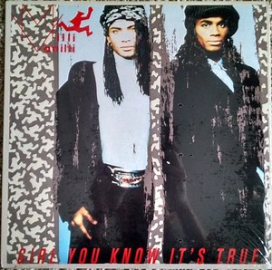 Milli Vanilli - Girl You Know It's True