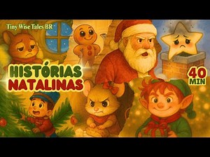 HISTÓRIAS NATALINAS para CRIANÇAS 🎄🎅 EMOÇÕES, APRENDIZADOS e CONTOS ENCANTADOS ✨ Compilado de Natal