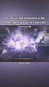 104K views · 564 reactions | You can jail the tormentor in the nether, getting a quick n easy kill | Destiny 2 Memes | Facebook
