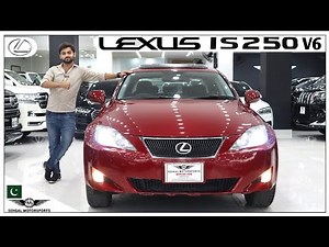 Lexus IS 250 2007. Detailed Review with Price by Sehgal Motorsports