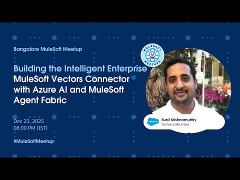 Building Intelligent Enterprise: MuleSoft Vectors Connector with Azure AI & MuleSoft Agent Fabric