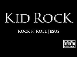 Kid Rock - Rock N Roll Jesus (Full Album)