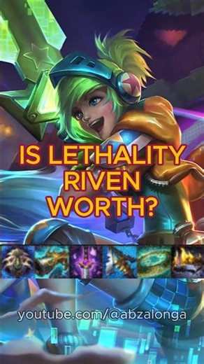 Is Lethality Riven worth?