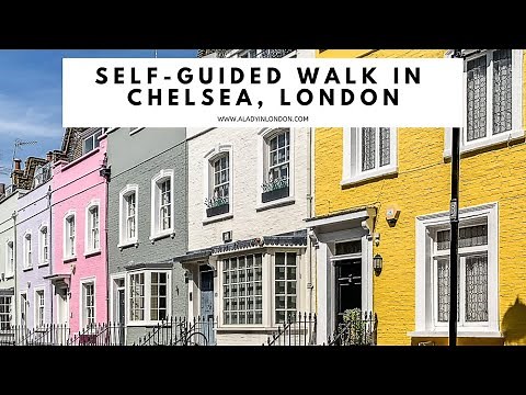 CHELSEA WALK | Chelsea Walking Tour | King's Road | Walks in Chelsea | Sloane Square | West London