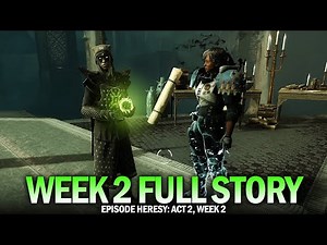 Episode Heresy - Act 2 Week 2 Full Story (Full Quest & Dialogue) [Destiny 2]