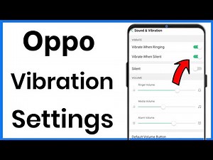 Oppo Phone Vibration Settings | Oppo Mobile Me Vibrate Kaise Kare