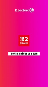 50 reactions | Précommandez la nouvelle console Switch 2 à prix E.Leclerc !  | E.Leclerc | Facebook