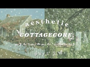 Aesthetic Usernames | 🌿Cottagecore Aesthetic | part 2 | haze