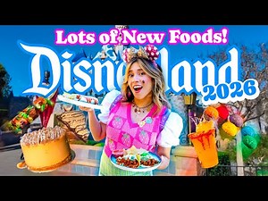 Disneyland Just Added SO Many NEW FOODS Everywhere!..Let’s Try Them!