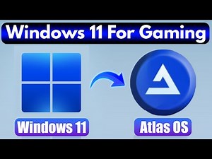 How to Install Atlas and Optimize Gaming Experience in Windows 11