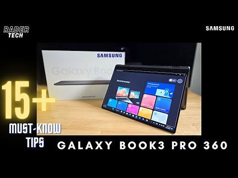 15 Tips and Tricks for the Samsung Galaxy Book3 Pro 360!