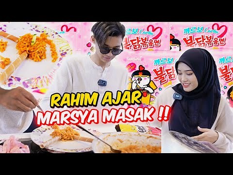 RAHIM AJAR MARSYA MASAK !! - SEDAP KE TAK ?