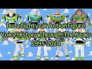 Buzz Lightyear Action Figure Voice History Through The Years 1995-2024