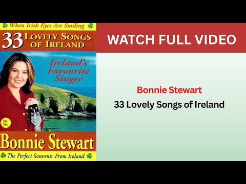 Bonnie Stewart - 33 Lovely Songs of Ireland FULL DVD
