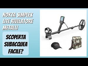 RECENSIONE (2025) : NOKTA Simplex Lite Rivelatore Metalli. DETTAGLI