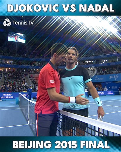 672K views · 15K reactions | Rewatch the EPIC Beijing 2015 Final between Novak Djokovic vs Rafael Nadal!  | Tennis TV | Facebook
