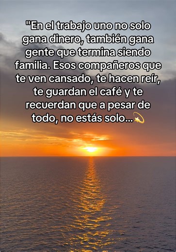 La Familia que Se Forma en el Trabajo