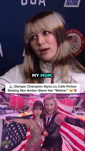 Olympic Champion Alysa Liu Calls Fellow Skating Star Amber Glenn Her “Mom” #alysaliu #amberglenn
