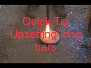 Upsetting long bars with an upsetting block - quick tip - basic blacksmithing