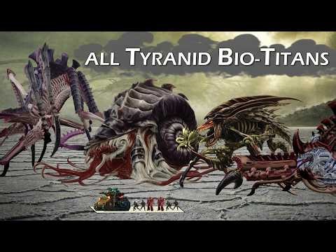 The 10 Types of Bio-Titans of the Tyranids Explained